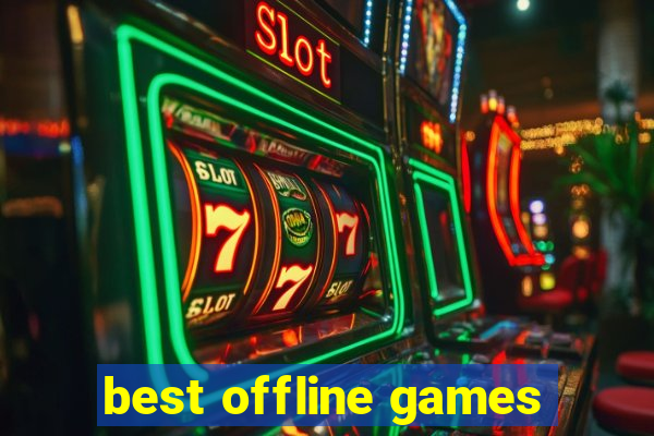 best offline games